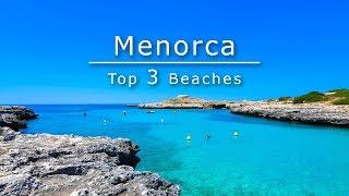 Top 3 Beaches in Menorca