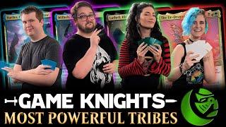 The Most Powerful Tribes | Game Knights 55 | Magic The Gathering Commander Gameplay EDH
