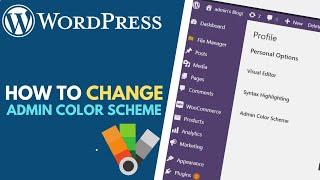 WordPress: How to Change the Admin Color Scheme