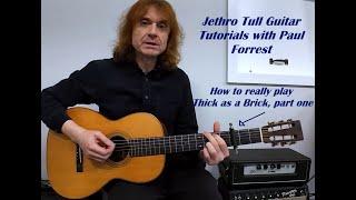 Jethro Tull Guitar Tutorials w/Paul Forrest: Thick as a Brick - Part One