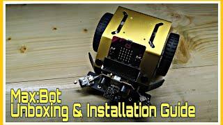 Max:Bot Unboxing and Installation Guide