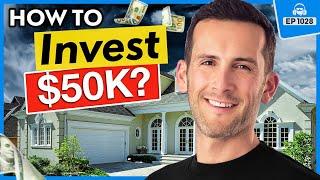 How to Invest in Real Estate with $50K in 2024