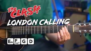 Play London Calling by The Clash on Acoustic or Electric Guitar!