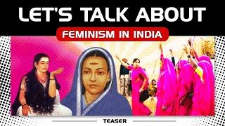 Let’s Talk About: Feminism in India Episode 1