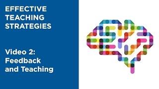 MOOC EDSCI1x | Video 2: Feedback and Teaching | Effective Teaching Strategies