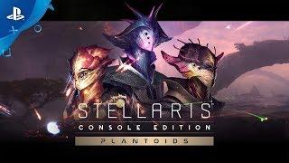 Stellaris: Console Edition - Plantoids Species Pack: Release Trailer | PS4