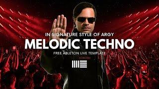 Argy Melodic Techno | Ableton Project File, Template, Download for FREE [EP25]