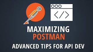Become a Postman Pro: Tips and Tricks for Advanced Users