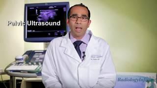 Your Radiologist Explains: Pelvic Ultrasound