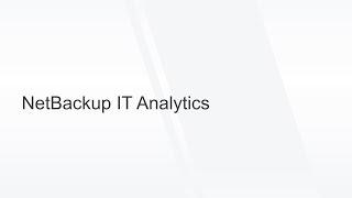 Veritas NetBackup IT Analytics—Unified IT analytics and insights across multi-cloud environments