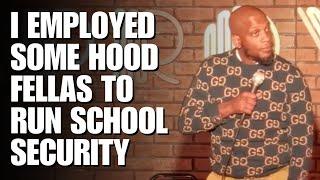 I Employed Some Hood Fellas to Run School Security | Ali Siddiq Stand Up Comedy