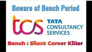 How long TCS Bench Period Could Ruin Your Career | How It Can Derail Your Professional Growth | #tcs