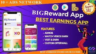 Big Reward Earning App With 10+ Adnetwork Source Code 2023