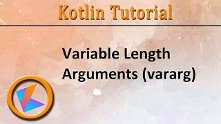 #131 Kotlin Tutorial | Variable length Argument (vararg)