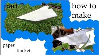 How to make a rocket (part 2) | Tipi Tricks