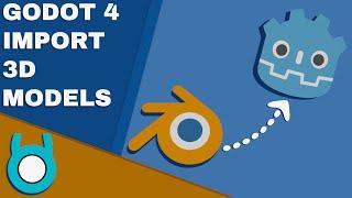 Godot 4 Import 3D Models Tutorial