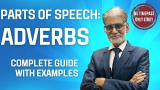 “Understanding Adverbs: Types, Formation, and Position”|Detailed explanation with examples by SS Sir