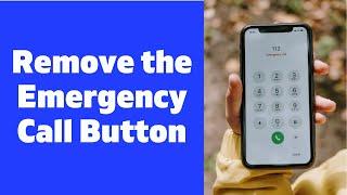 How to Remove the Emergency Call Button on Android