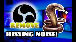 how to fix hissing and audio noise in OBS studio with any mic