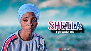 SHEILA | Part 05