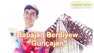 Babajan Berdiyew - Gunçajan (Tagtabazar toý) 2019