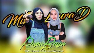 PUPU BAYU - DIYANTI X EKA DWI WAHYUNI || NEW MISSEL LAURA D || BOCILE PANTURA