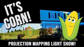 It's Corn Projection Mapping Light Show 2022