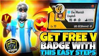 Get Free V Badge With This Easy Steps  || Garena Free Fire Max