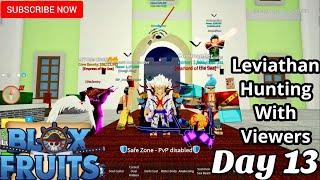 New Dragon Rework Update Is Finally Here  Leviathan Hunting With Viewers Day 13 - Blox Fruits