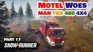 MAN Truck TGS 480 4X4 | Motel Woes | SnowRunner | Part 17