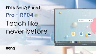 EDLA BenQ Board | Pro – RP04 | Teach like never before |BenQ Education