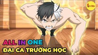 ALL IN ONE | Đại Ca Trường Trung Học | Full 1-13 | Review Anime