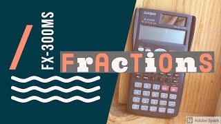 fx-300MS Decimals to Fractions and Mixed-Fractions!