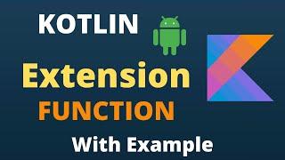Kotlin Extension Functions | Explained With Example | Code With Yash