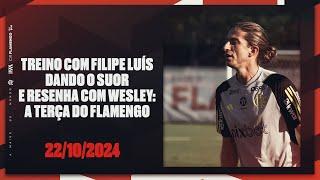 Treino com Filipe Luís dando o suor e Resenha com Wesley: a terça do Flamengo