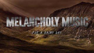 Melancholy Music for a Rainy Day [FREE DOWNLOAD]