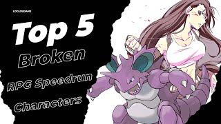 Top 5 Broken RPG Speedrun Characters