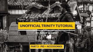 UNOFFICIAL ARRI TRINITY TUTORIAL BY JUNIOR LUCANO - PART 3 - PID NUMBERS + ACCESSORIES