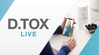 DTOX LIVE: How to prep for a successful D.TOX program