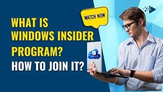 What is Windows Insider Program and How to join it?