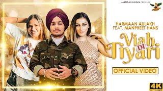 Viah Di Tyari|| Full Song By ||HARMAAN AULAKH ft MANPREET HANS||ARIG MUSIC||NEW PUNJABI SONG