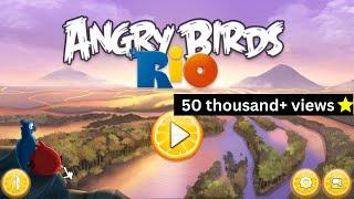 Angry Birds Rio Gameplay Complete Walkthrough 2021