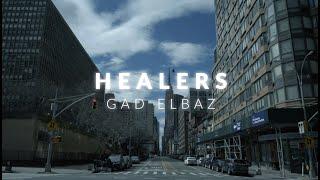 Healers - Gad Elbaz - Lyrics Video
