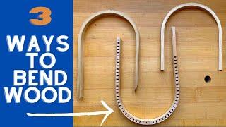 3 Ways to Bend Wood