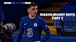 Mason Mount Edits (Part 2)