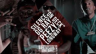 Silence x GG Ray x Peezy Longway - "On Deck" (Official Music Video | #LIFEVisuals x @Mr_Bvrks)