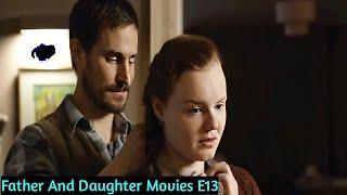 Father And Daughter Relationship Movies E13 || A1 Updates