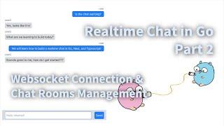 Go Realtime Chat Part 2: websocket connection + chat rooms management