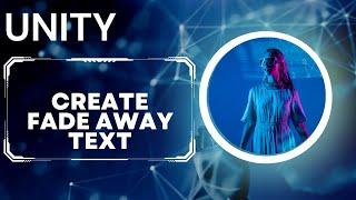 Unity Tutorial - How to create a fade away text display