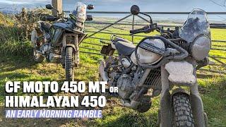 An Early Morning Ramble - CF Moto 450 MT or Himalayan 450?